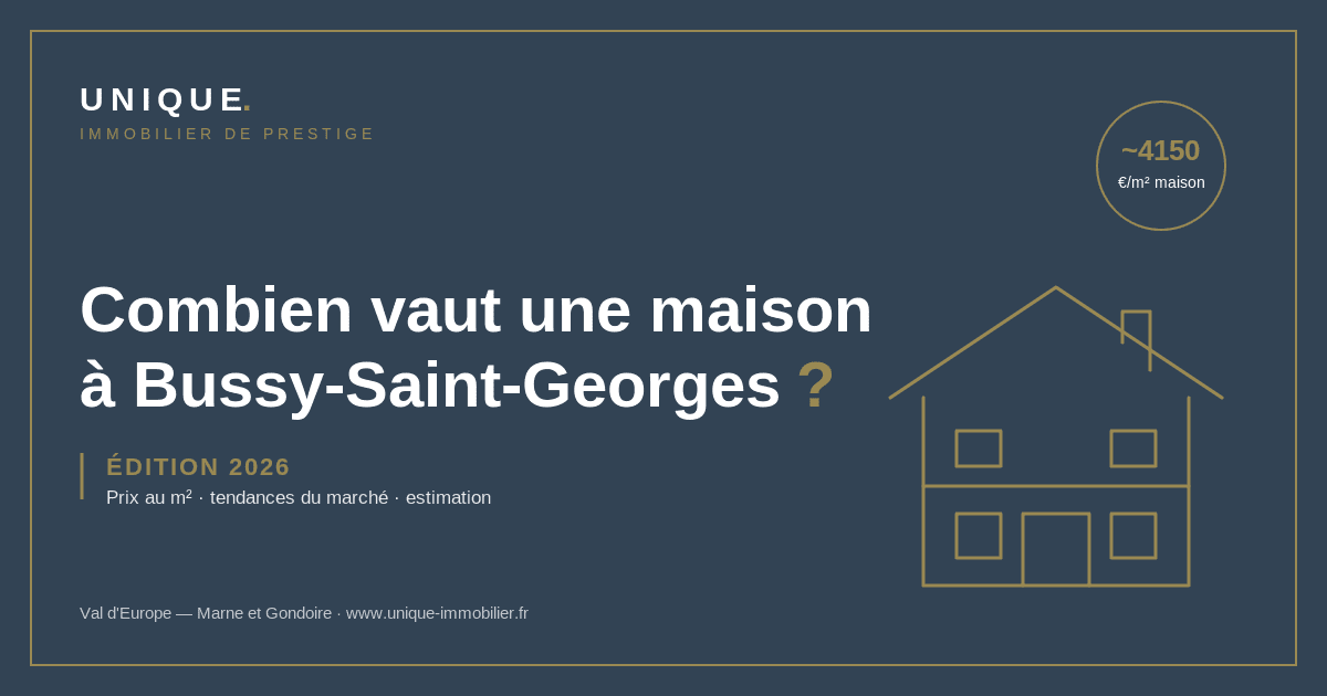 Combien vaut une maison à Bussy-Saint-Georges en 2026 ?